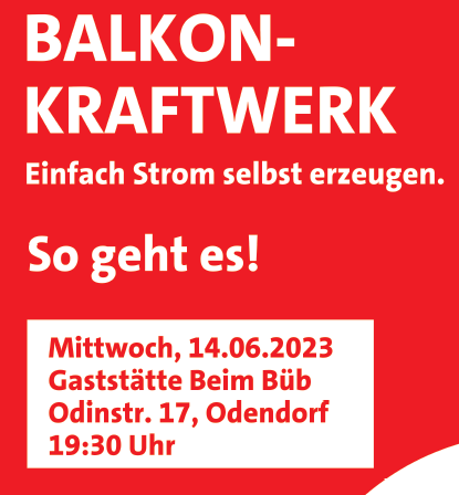 Plakat des Balkonkraftwerk Infoabends am 14.06.2023, 19:30 Uhr "Beim Büb" in der Odinstr. 17 in Odendorf